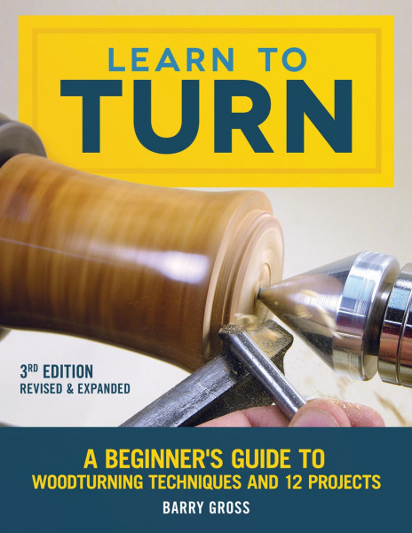 Learn to turn, revised & expanded 3rd ED